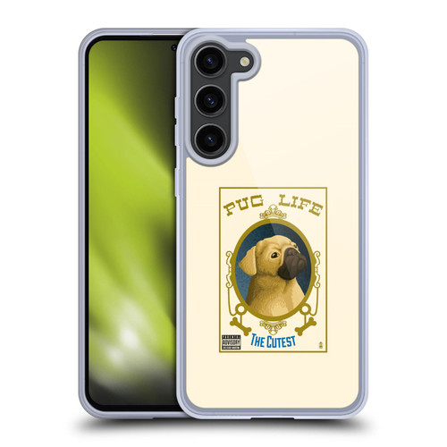 Lantern Press Dog Collection Pug Life Soft Gel Case for Samsung Galaxy S23+ 5G
