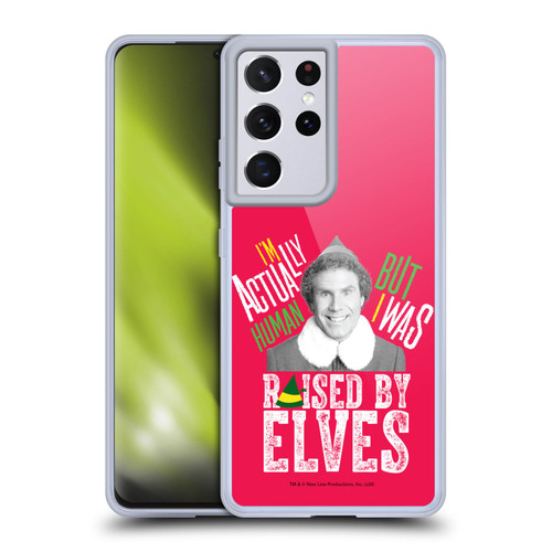 Elf Movie Graphics 1 Raised By Elves Soft Gel Case for Samsung Galaxy S21 Ultra 5G