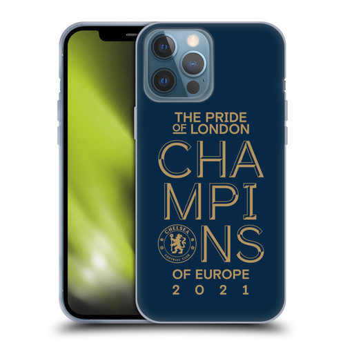 Chelsea Football Club 2021 Champions The Pride Of London Soft Gel Case for Apple iPhone 13 Pro Max