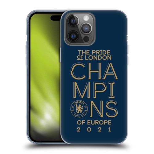 Chelsea Football Club 2021 Champions The Pride Of London Soft Gel Case for Apple iPhone 14 Pro Max