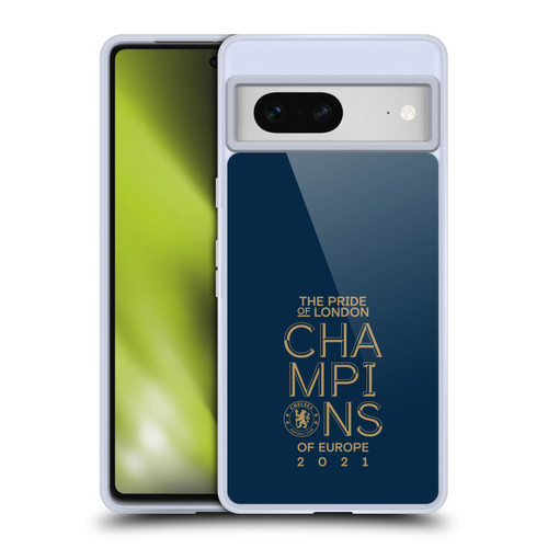 Chelsea Football Club 2021 Champions The Pride Of London Soft Gel Case for Google Pixel 7