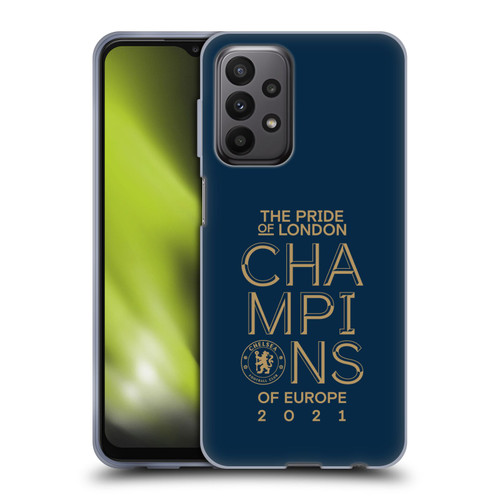 Chelsea Football Club 2021 Champions The Pride Of London Soft Gel Case for Samsung Galaxy A23 / 5G (2022)
