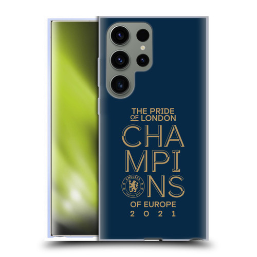 Chelsea Football Club 2021 Champions The Pride Of London Soft Gel Case for Samsung Galaxy S23 Ultra 5G