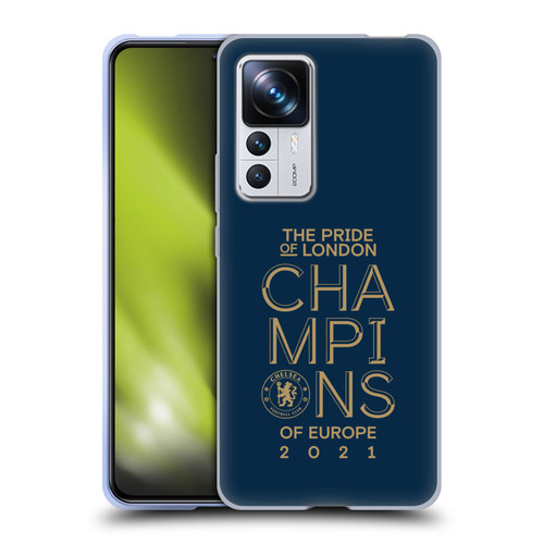 Chelsea Football Club 2021 Champions The Pride Of London Soft Gel Case for Xiaomi 12T Pro