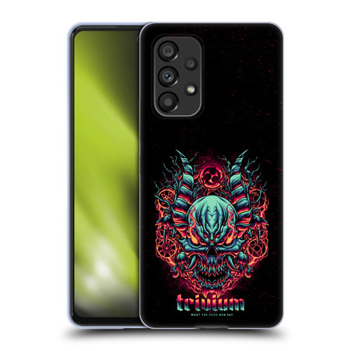 Trivium Graphics What The Dead Men Say Soft Gel Case for Samsung Galaxy A53 5G (2022)