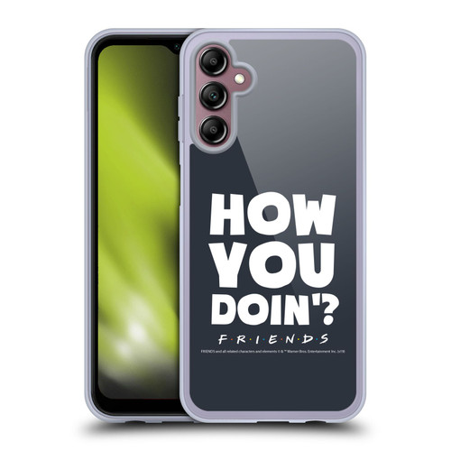 Friends TV Show Quotes How You Doin' Soft Gel Case for Samsung Galaxy A14 5G