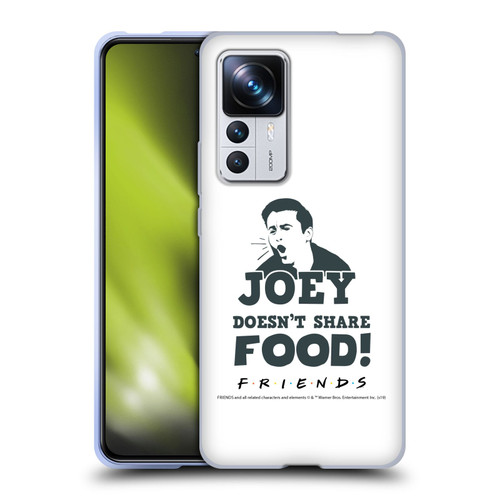 Friends TV Show Quotes Joey Food Soft Gel Case for Xiaomi 12T Pro