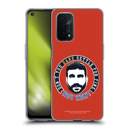 Ted Lasso Season 2 Graphics Roy Kent Soft Gel Case for OPPO A54 5G