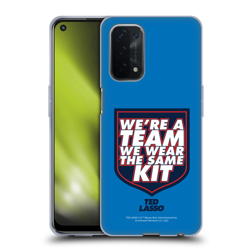 Ted Lasso Season 2 Graphics We're A Team Soft Gel Case for OPPO A54 5G