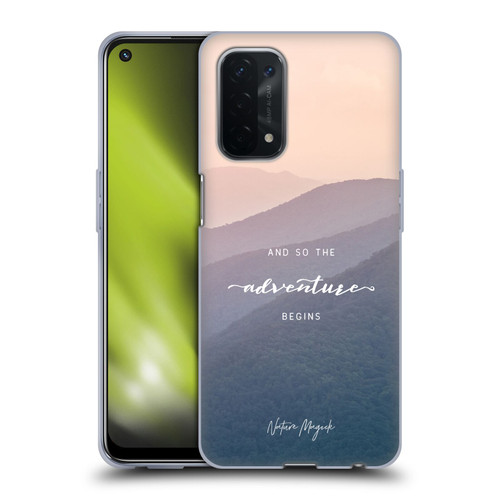 Nature Magick So The Adventure Begins Quote Mountains Soft Gel Case for OPPO A54 5G