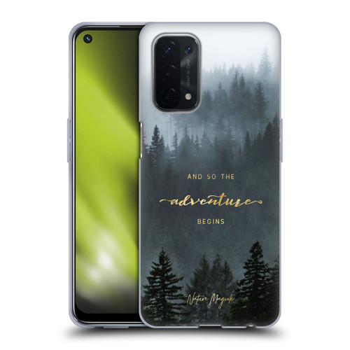 Nature Magick So The Adventure Begins Quote Trees Soft Gel Case for OPPO A54 5G