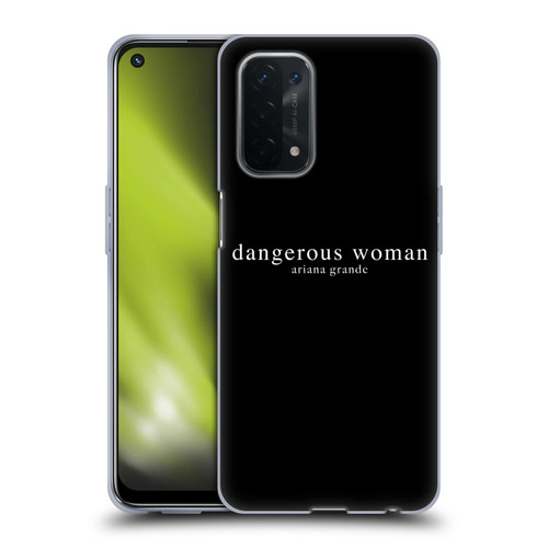 Ariana Grande Dangerous Woman Text Soft Gel Case for OPPO A54 5G