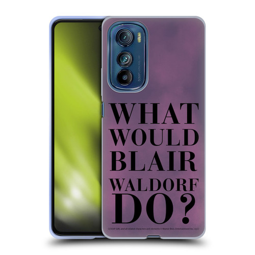 Gossip Girl Graphics What Would Blair Soft Gel Case for Motorola Edge 30