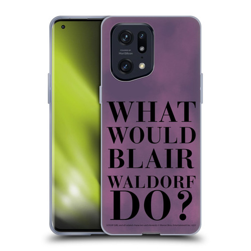 Gossip Girl Graphics What Would Blair Soft Gel Case for OPPO Find X5 Pro