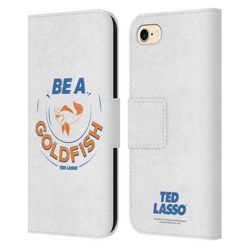 Ted Lasso Season 1 Graphics Be A Goldfish Leather Book Wallet Case Cover For Apple iPhone 7 / 8 / SE 2020 & 2022