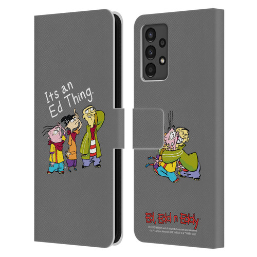 Ed, Edd, n Eddy Graphics It's An Ed Thing Leather Book Wallet Case Cover For Samsung Galaxy A13 (2022)