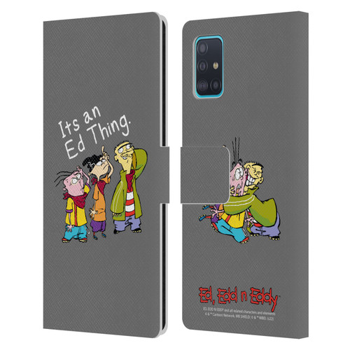 Ed, Edd, n Eddy Graphics It's An Ed Thing Leather Book Wallet Case Cover For Samsung Galaxy A51 (2019)