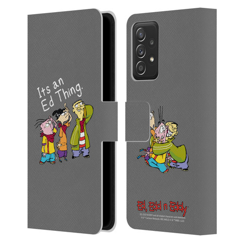 Ed, Edd, n Eddy Graphics It's An Ed Thing Leather Book Wallet Case Cover For Samsung Galaxy A52 / A52s / 5G (2021)