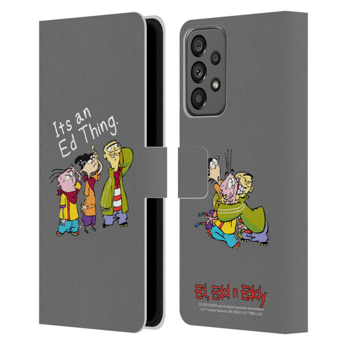 Ed, Edd, n Eddy Graphics It's An Ed Thing Leather Book Wallet Case Cover For Samsung Galaxy A73 5G (2022)