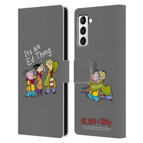 Ed, Edd, n Eddy Graphics It's An Ed Thing Leather Book Wallet Case Cover For Samsung Galaxy S21+ 5G