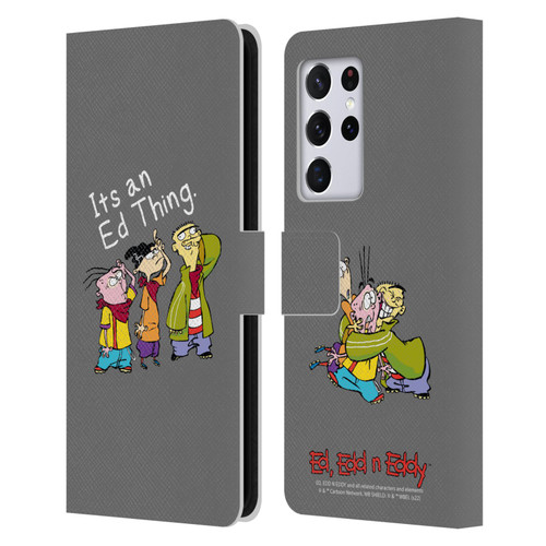 Ed, Edd, n Eddy Graphics It's An Ed Thing Leather Book Wallet Case Cover For Samsung Galaxy S21 Ultra 5G