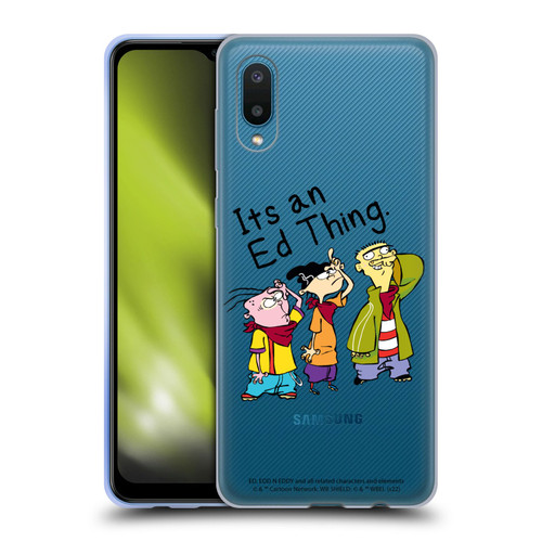 Ed, Edd, n Eddy Graphics It's An Ed Thing Soft Gel Case for Samsung Galaxy A02/M02 (2021)