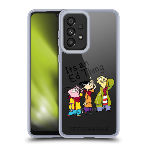 Ed, Edd, n Eddy Graphics It's An Ed Thing Soft Gel Case for Samsung Galaxy A33 5G (2022)