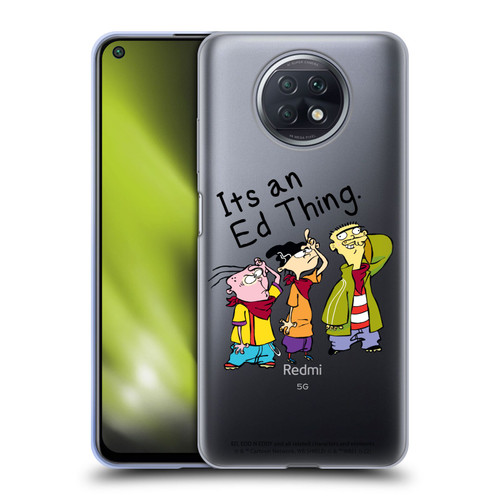 Ed, Edd, n Eddy Graphics It's An Ed Thing Soft Gel Case for Xiaomi Redmi Note 9T 5G