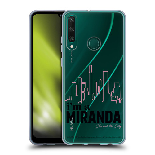 Sex and The City: Television Series Characters I'm A Miranda Soft Gel Case for Huawei Y6p