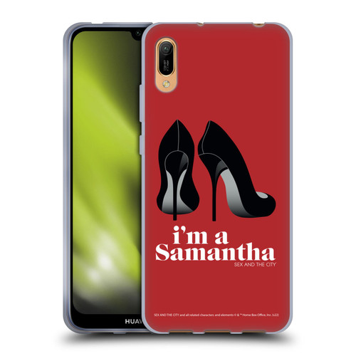 Sex and The City: Television Series Characters I'm A Samantha Soft Gel Case for Huawei Y6 Pro (2019)