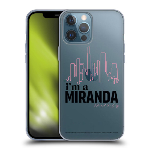 Sex and The City: Television Series Characters I'm A Miranda Soft Gel Case for Apple iPhone 13 Pro Max