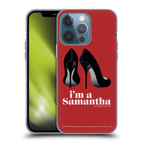 Sex and The City: Television Series Characters I'm A Samantha Soft Gel Case for Apple iPhone 13 Pro