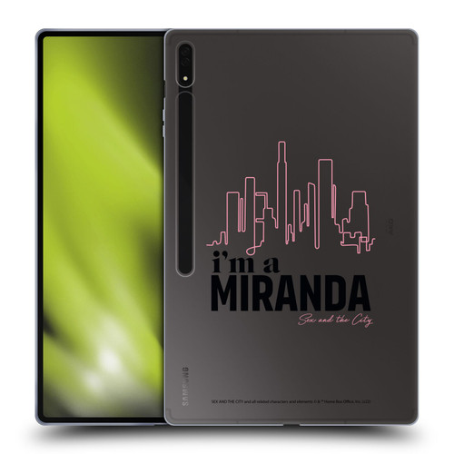 Sex and The City: Television Series Characters I'm A Miranda Soft Gel Case for Samsung Galaxy Tab S8 Ultra