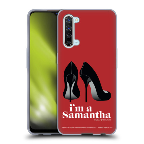 Sex and The City: Television Series Characters I'm A Samantha Soft Gel Case for OPPO Find X2 Lite 5G