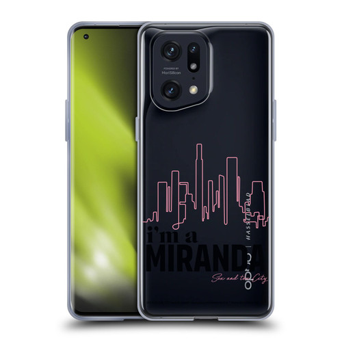 Sex and The City: Television Series Characters I'm A Miranda Soft Gel Case for OPPO Find X5 Pro