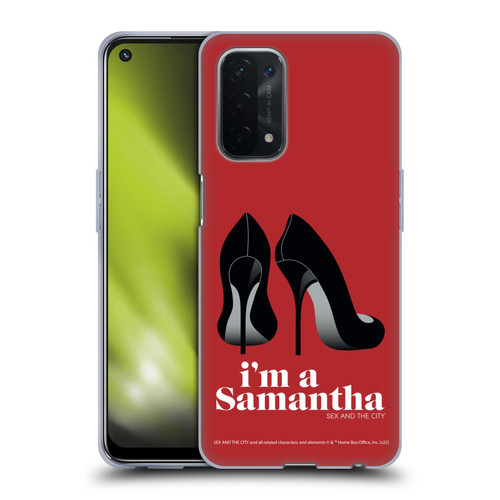Sex and The City: Television Series Characters I'm A Samantha Soft Gel Case for OPPO A54 5G