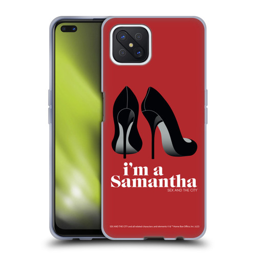Sex and The City: Television Series Characters I'm A Samantha Soft Gel Case for OPPO Reno4 Z 5G