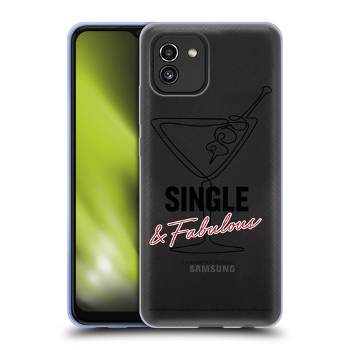 Sex and The City: Television Series Characters Single And Fabulous Samantha Soft Gel Case for Samsung Galaxy A03 (2021)