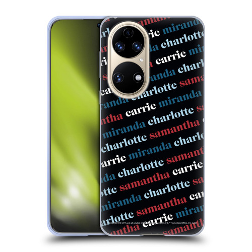 Sex and The City: Television Series Graphics Name Pattern 2 Soft Gel Case for Huawei P50