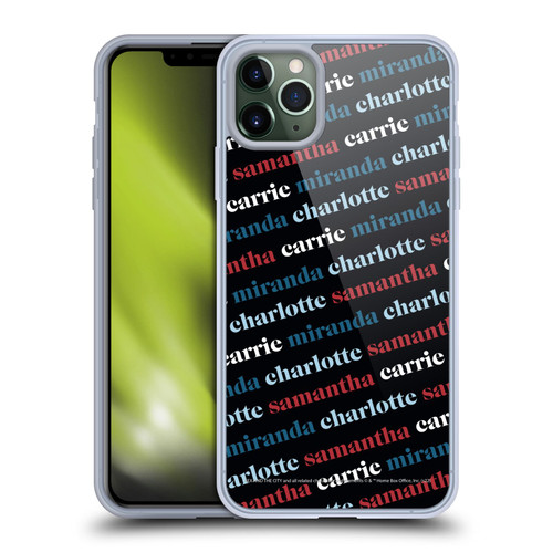 Sex and The City: Television Series Graphics Name Pattern 2 Soft Gel Case for Apple iPhone 11 Pro Max