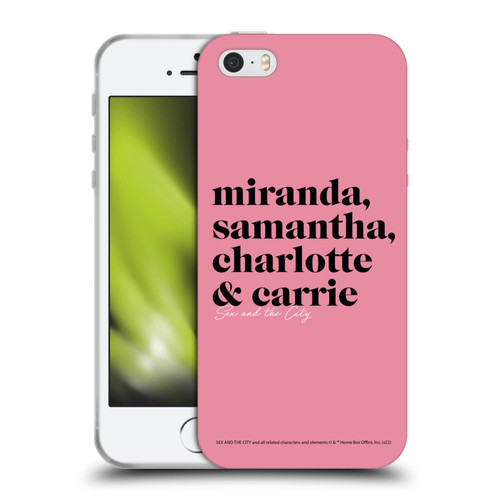 Sex and The City: Television Series Graphics Character 2 Soft Gel Case for Apple iPhone 5 / 5s / iPhone SE 2016