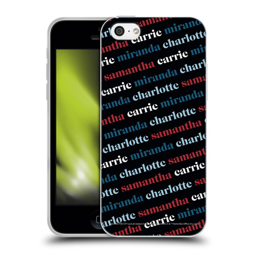 Sex and The City: Television Series Graphics Name Pattern 2 Soft Gel Case for Apple iPhone 5c