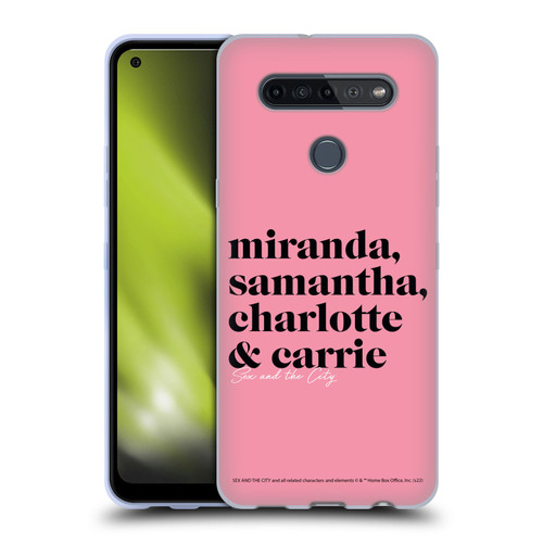 Sex and The City: Television Series Graphics Character 2 Soft Gel Case for LG K51S