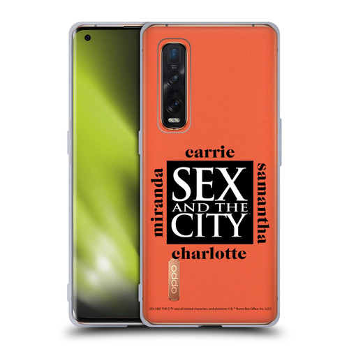 Sex and The City: Television Series Graphics Character 1 Soft Gel Case for OPPO Find X2 Pro 5G