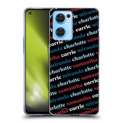 Sex and The City: Television Series Graphics Name Pattern 2 Soft Gel Case for OPPO Reno7 5G / Find X5 Lite