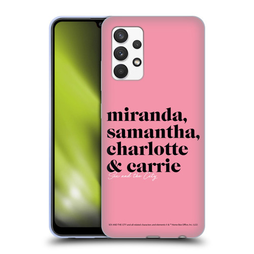 Sex and The City: Television Series Graphics Character 2 Soft Gel Case for Samsung Galaxy A32 (2021)