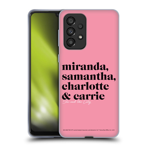 Sex and The City: Television Series Graphics Character 2 Soft Gel Case for Samsung Galaxy A33 5G (2022)