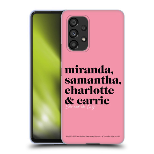 Sex and The City: Television Series Graphics Character 2 Soft Gel Case for Samsung Galaxy A53 5G (2022)