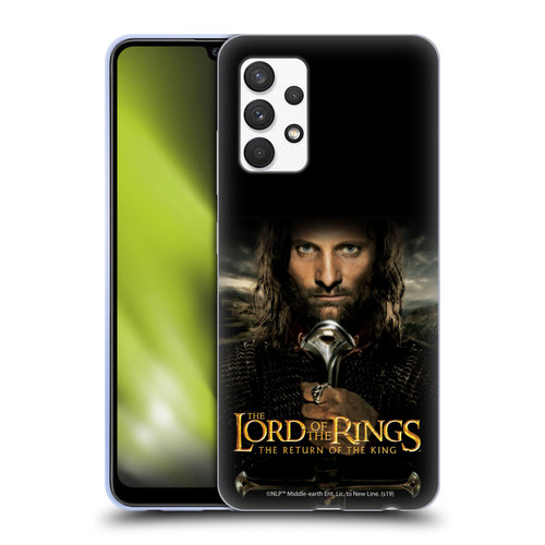 The Lord Of The Rings The Return Of The King Posters Aragorn Soft Gel Case for Samsung Galaxy A32 (2021)