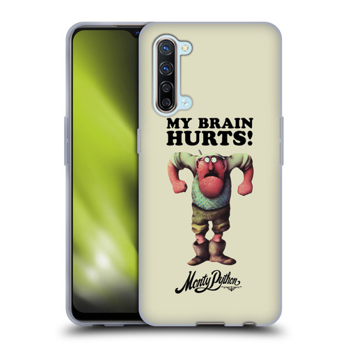 Monty Python Key Art My Brain Hurts Soft Gel Case for OPPO Find X2 Lite 5G